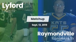 Matchup: Lyford  vs. Raymondville  2019