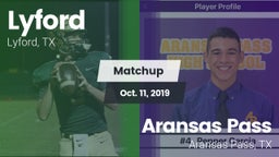 Matchup: Lyford  vs. Aransas Pass  2019