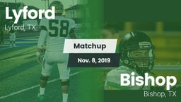 Matchup: Lyford  vs. Bishop  2019