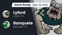 Recap: Lyford  vs. Banquete  2020
