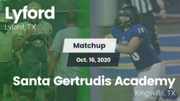 Matchup: Lyford  vs. Santa Gertrudis Academy 2020