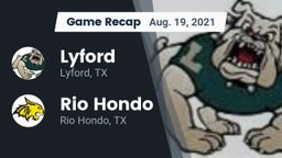 Recap: Lyford  vs. Rio Hondo  2021
