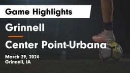 Grinnell  vs Center Point-Urbana  Game Highlights - March 29, 2024