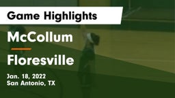 McCollum  vs Floresville  Game Highlights - Jan. 18, 2022