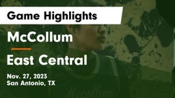 McCollum  vs East Central  Game Highlights - Nov. 27, 2023