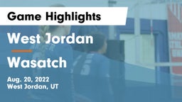 West Jordan  vs Wasatch Game Highlights - Aug. 20, 2022