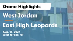 West Jordan  vs East High Leopards Game Highlights - Aug. 23, 2022