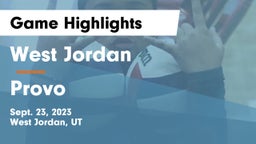West Jordan  vs Provo Game Highlights - Sept. 23, 2023