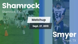 Matchup: Shamrock  vs. Smyer  2019