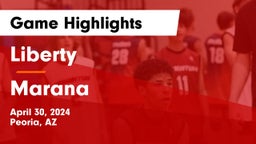 Liberty  vs Marana  Game Highlights - April 30, 2024