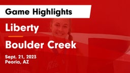Liberty  vs Boulder Creek  Game Highlights - Sept. 21, 2023
