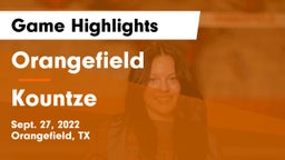 Orangefield  vs Kountze  Game Highlights - Sept. 27, 2022