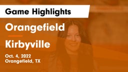 Orangefield  vs Kirbyville Game Highlights - Oct. 4, 2022