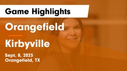 Orangefield  vs Kirbyville Game Highlights - Sept. 8, 2023