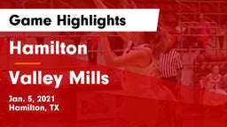 Hamilton  vs Valley Mills  Game Highlights - Jan. 5, 2021