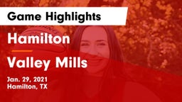 Hamilton  vs Valley Mills  Game Highlights - Jan. 29, 2021
