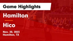 Hamilton  vs Hico  Game Highlights - Nov. 20, 2023