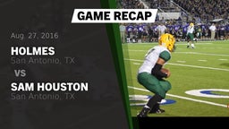 Recap: Holmes  vs. Sam Houston  2016