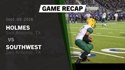 Recap: Holmes  vs. Southwest  2016