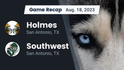 Recap: Holmes  vs. Southwest  2023