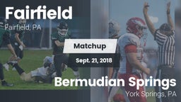 Matchup: Fairfield vs. Bermudian Springs  2018