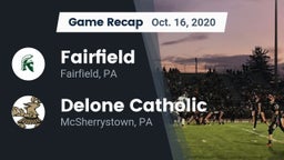 Recap: Fairfield  vs. Delone Catholic  2020