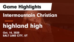 Intermountain Christian vs highland high Game Highlights - Oct. 14, 2020