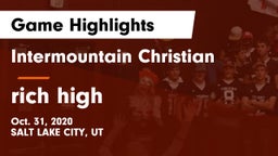 Intermountain Christian vs rich high Game Highlights - Oct. 31, 2020