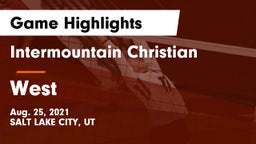Intermountain Christian vs West  Game Highlights - Aug. 25, 2021