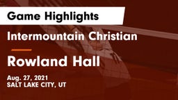 Intermountain Christian vs Rowland Hall Game Highlights - Aug. 27, 2021