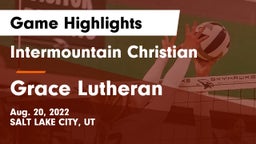 Intermountain Christian vs Grace Lutheran  Game Highlights - Aug. 20, 2022