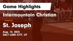 Intermountain Christian vs St. Joseph Game Highlights - Aug. 12, 2023