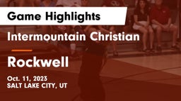 Intermountain Christian vs Rockwell Game Highlights - Oct. 11, 2023