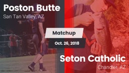 Matchup: Poston Butte High vs. Seton Catholic  2018