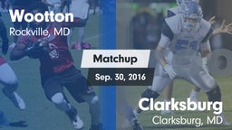 Matchup: Wootton  vs. Clarksburg  2016