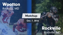 Matchup: Wootton  vs. Rockville  2016