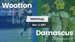 Matchup: Wootton  vs. Damascus  2017