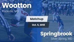 Matchup: Wootton  vs. Springbrook  2018