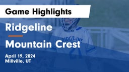 Ridgeline  vs Mountain Crest  Game Highlights - April 19, 2024