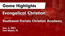Evangelical Christian  vs Southwest Florida Christian Academy Game Highlights - Jan. 5, 2021