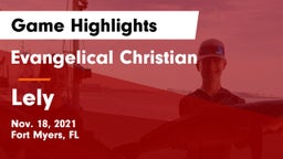 Evangelical Christian  vs Lely  Game Highlights - Nov. 18, 2021