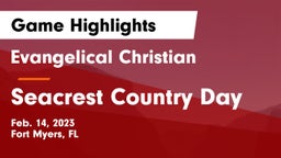 Evangelical Christian  vs Seacrest Country Day Game Highlights - Feb. 14, 2023