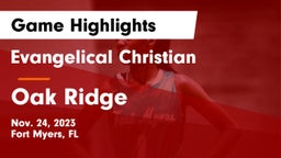Evangelical Christian  vs Oak Ridge  Game Highlights - Nov. 24, 2023