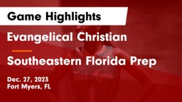 Evangelical Christian  vs Southeastern Florida Prep Game Highlights - Dec. 27, 2023