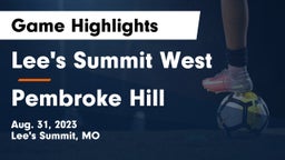 Lee's Summit West  vs Pembroke Hill  Game Highlights - Aug. 31, 2023