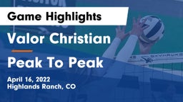 Valor Christian  vs Peak To Peak Game Highlights - April 16, 2022