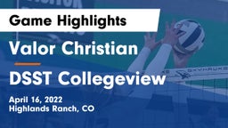 Valor Christian  vs DSST Collegeview Game Highlights - April 16, 2022