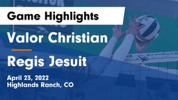 Valor Christian  vs Regis Jesuit  Game Highlights - April 23, 2022