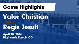 Valor Christian  vs Regis Jesuit  Game Highlights - April 20, 2024