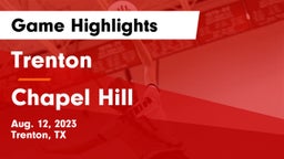 Trenton  vs Chapel Hill  Game Highlights - Aug. 12, 2023